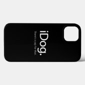 Grappige Tech Geek Hond Quote - iDog Blaffende Gag Case-Mate iPhone Case (Achterkant (horizontaal))