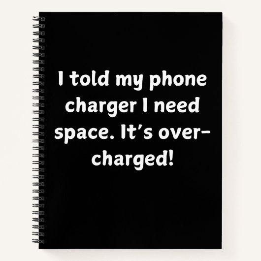 Grappige tech grap - Ik vertelde mijn telefoon opl Notitieboek (Voorkant)