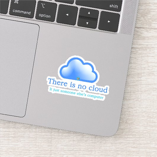Grappige Tech Humor Er is Geen Wolk Het is een Com Sticker (Detail)