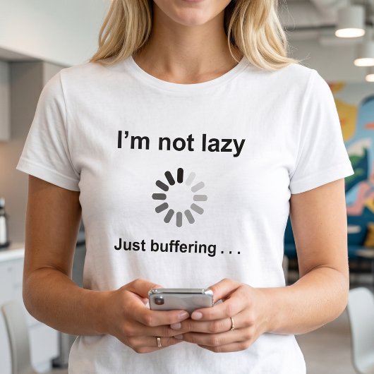 Grappige Tech Humor | Ik ben niet lui, ik buffer g T-shirt