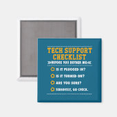 Grappige Tech Support Checklist Computer Geek Magneet (Voorkant / Achterkant)