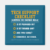 Grappige Tech Support Checklist Computer Geek Magneet (Voorkant)