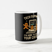 Grappige Tech Support Verwijder Cookies Koffiemok (Voorkant rechts)