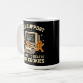 Grappige Tech Support Verwijder Cookies Koffiemok (Voorkant links)