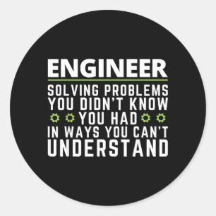 Grappige technicus sarcastische quote engineering  ronde sticker