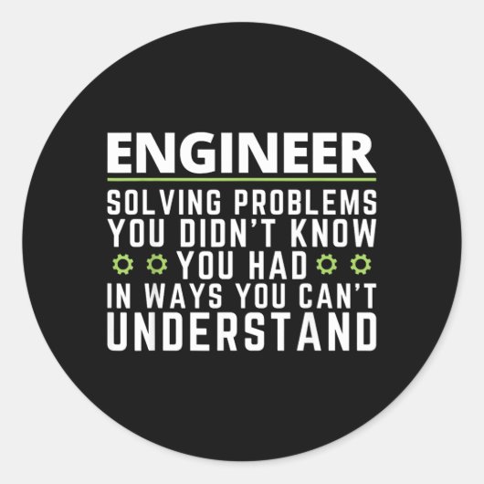 Grappige technicus sarcastische quote engineering  ronde sticker (Voorkant)