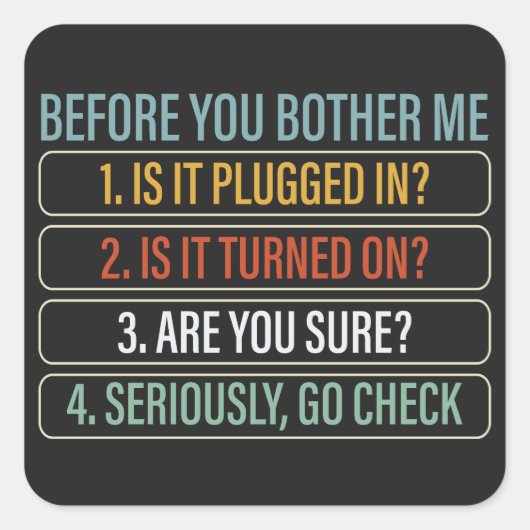 Grappige technische ondersteuning voor informatiet vierkante sticker (Voorkant)