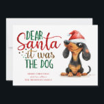 Grappige teckel Santa Het was hondenkerst Feestdagenkaart<br><div class="desc">Grappige teckel lieve kerstman het was de hond kerst. Feestelijk plezier voor uw vakantiewensen,  met dit leuke ontwerp met een brutale wijnhond in zijn kerstmuts. Het citaat is niet bewerkbaar en heeft een faux glitter effect. Personaliseer eenvoudig uw begroeting en naam hieronder.</div>