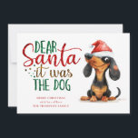 Grappige teckel Santa Het was hondenkerst Feestdagenkaart<br><div class="desc">Grappige teckel lieve kerstman het was de hond kerst. Feestelijk plezier voor uw vakantiewensen,  met dit leuke ontwerp met een brutale wijnhond in zijn kerstmuts. Het citaat is niet bewerkbaar en heeft een faux glitter effect. Personaliseer eenvoudig uw begroeting en naam hieronder.</div>