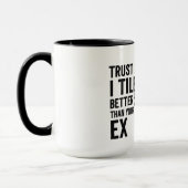 Grappige tegelzetter citaat – Beter dan je ex Mok (Links)