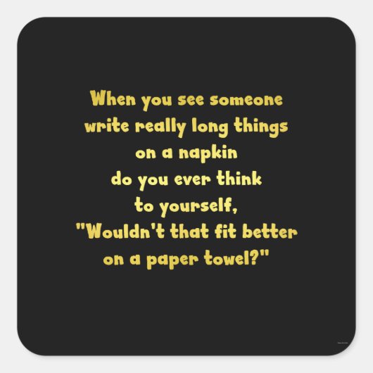 Grappige tekst op een servet grap vierkante sticker (Voorkant)