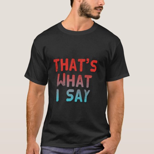 Grappige tekstcitaten Grappige mensen Coole grappe T-shirt (Voorkant)