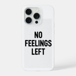 Grappige telefoonhoes zonder gevoelens iPhone 15 pro case