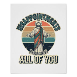 Grappige Teleurstellingen Allemaal Jullie Religieu Perfect Poster