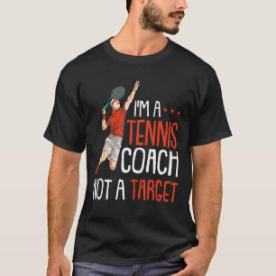 Grappige Tennisser Quote Joke en Tennis Coach Ra T-shirt