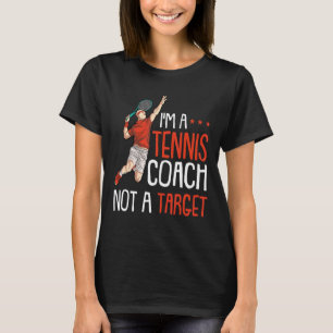 Grappige Tennisser Quote Joke en Tennis Coach Ra T-shirt