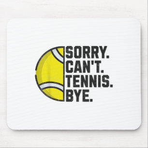 Grappige Tennisspeler Mannen Vrouwen Meisjes Sorry Muismat