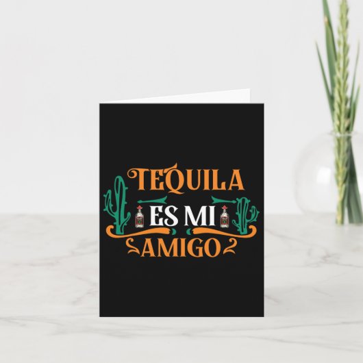 Grappige Tequila Es Mi Amigo Tequila Is Mijn Vrien Kaart (Voorkant)
