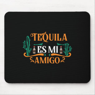 Grappige tequila es mi amigo tequila is mijn vrien muismat