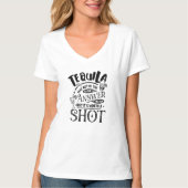 Grappige tequila is misschien niet het antwoord t-shirt (Voorkant)