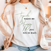 Grappige tequila maakt me blij dat je niet zo veel t-shirt