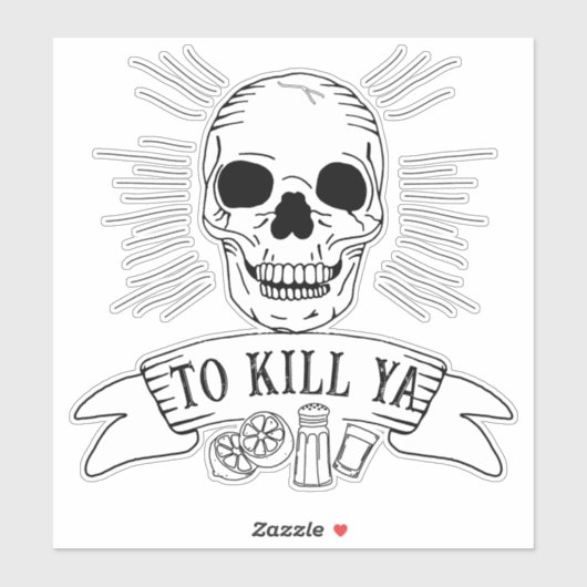 Grappige tequila slogan grunge schedel om ya te do sticker (Vel)
