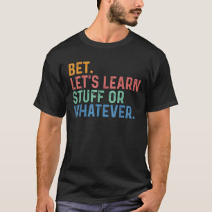 Grappige terug naar school weddenschap laten we di t-shirt