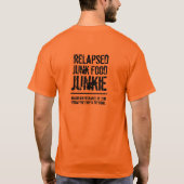 Grappige teruggevallen junk food junkie t-shirt (Achterkant)