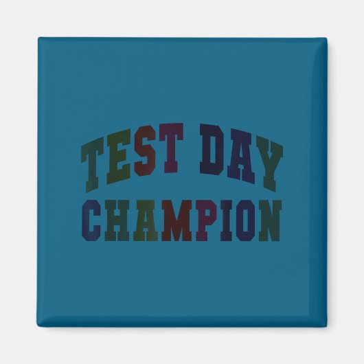Grappige test dag kampioen testende leraar alles magneet (Voorkant)