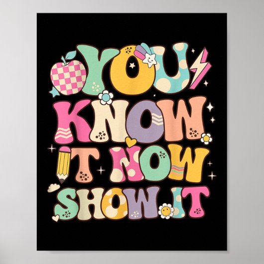 Grappige Test Dag Leraar Je Weet Het Nu Shows Het  Poster (Voorkant)