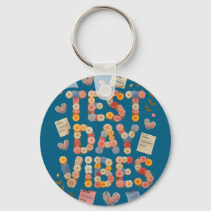 Grappige test dag vibes alles is prima stamGrappig Sleutelhanger