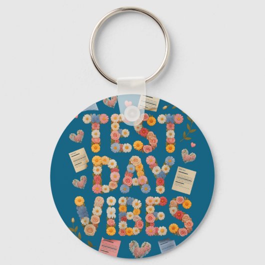 Grappige test dag vibes alles is prima stamGrappig Sleutelhanger (Voorkant)
