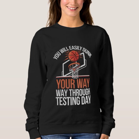 Grappige Testdag Leraar Basketbal Dunk Testdag Trui (Voorkant)