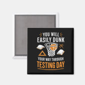 Grappige Testdag Leraar Sketll Dunk Testdag Thee Magneet (Voorkant / Achterkant)