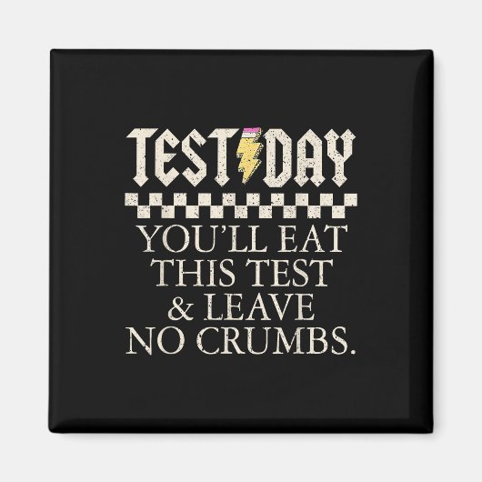 Grappige testdag leraren je eet deze test links magneet (Voorkant)
