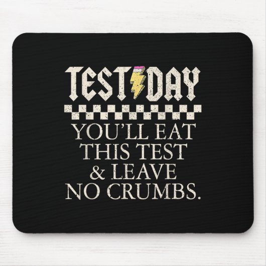 Grappige testdag leraren je eet deze test links muismat (Voorkant)