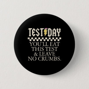 Grappige testdag leraren je eet deze test links ronde button 5,7 cm
