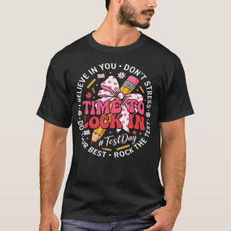 Grappige Testdag Motivatie Geloof In Jezelf Studen T-shirt