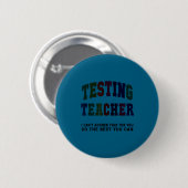 Grappige testende leraar testdag gast wiskunde eng ronde button 5,7 cm (Voorkant /achterkant)