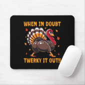 Grappige Thanksgiving Als je twijfelt Twerk het ui Muismat (Met muis)