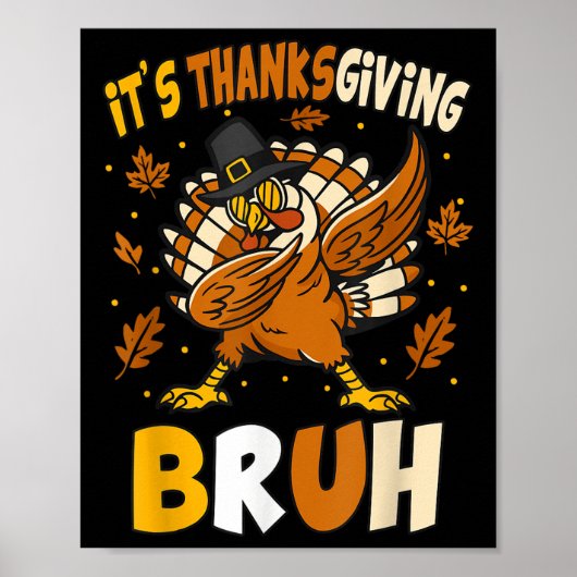 Grappige Thanksgiving Bruh Turkije meme voor kinde Poster (Voorkant)