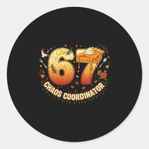 Grappige Thanksgiving Chaos Coördinator 67 Meme He Ronde Sticker