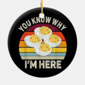 Grappige Thanksgiving Devilled Eieren Je Weet Waar Keramisch Ornament (Achterkant)