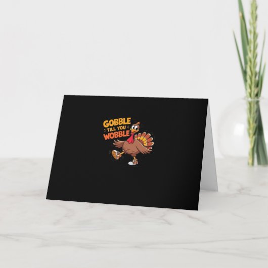 Grappige Thanksgiving - Gobble Till You Wobble Cla Kaart (Voorkant)