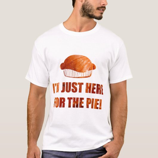 Grappige Thanksgiving Hier voor de taart pompoen T-shirt (Voorkant)