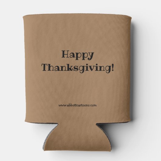 Grappige Thanksgiving Humor Bierkoeler Gift (Achterkant)