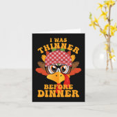 Grappige Thanksgiving Ik Was Minder Voor Het Diner Kaart (Gele Bloem)