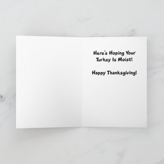 Grappige Thanksgiving Kaart: vochtig Turkije Feestdagen Kaart (Binnen)