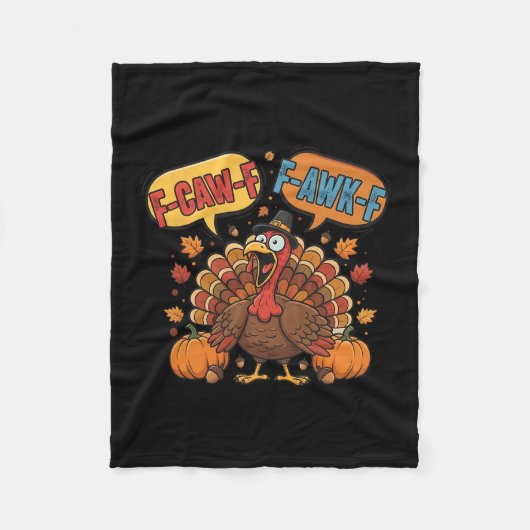 Grappige Thanksgiving kalkoen meme F-caw-f F-awk-f Fleece Deken (Voorkant)