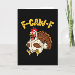 Grappige Thanksgiving Kip Kalkoen Humor F-caw-f Kaart